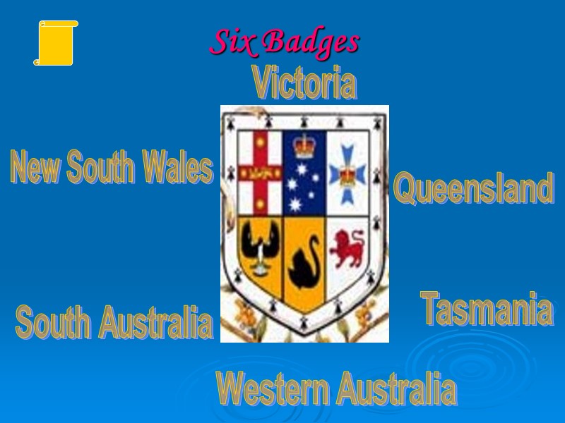 Six Badges New South Wales Victoria Queensland South Australia Western Australia Tasmania